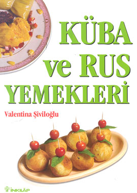 Küba ve Rus Yemekleri