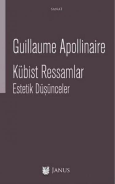 Kübist Ressamlar-Estetik Düşünceler