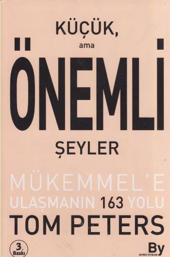 Küçük Ama Önemli Şeyler (Mükemmel'e Ulaşmanın 163 Yolu)