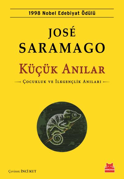 Küçük Anılar-Çocukluk ve İlkgençlik Anıları Jose Saramago
