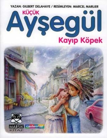 Küçük Ayşegül Kayıp Köpek (Ciltsiz) %17 indirimli Gilbert Delahaye