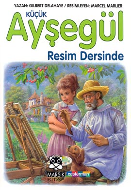 Küçük Ayşegül Resim Dersinde Gilbert Delahaye