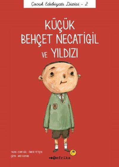 Küçük Behçet Necatigil ve Yıldızı-Çocuk Edebiyatı Dizisi 2 Önder Yetiş