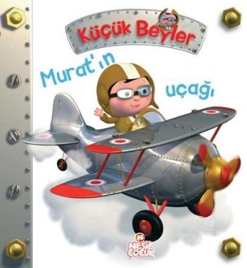 Küçük Beyler Muratın Uçağı