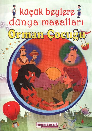 Küçük Beylere Masal Keyfi-Orman Çocuğu