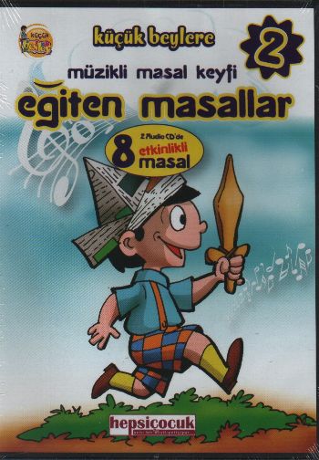 Küçük Beylere Müzikli Masal Keyfi-2: Eğiten Masallar (2 CD)