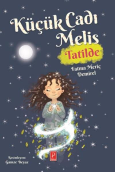 Küçük Cadı Melis-Tatilde Fatma Meriç Demirel