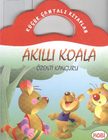Küçük Çantalı Kitaplar Akıllı Koala Özenti Kanguru
