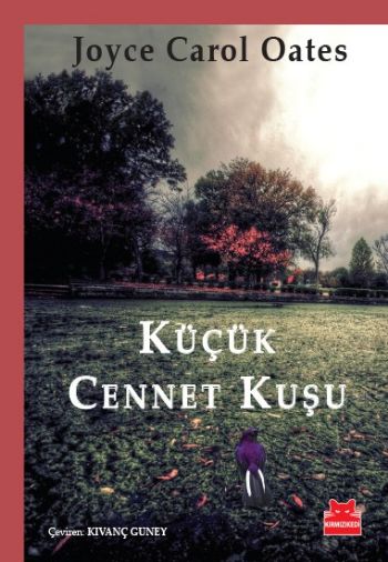 Küçük Cennet Kuşu %17 indirimli Joyce Carol Oates