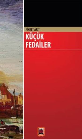 Küçük Fedailer %17 indirimli Fikret Arıt