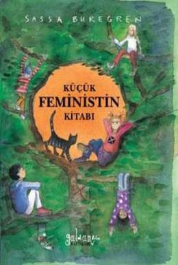 Küçük Feministin Kitabı Sassa Buregren