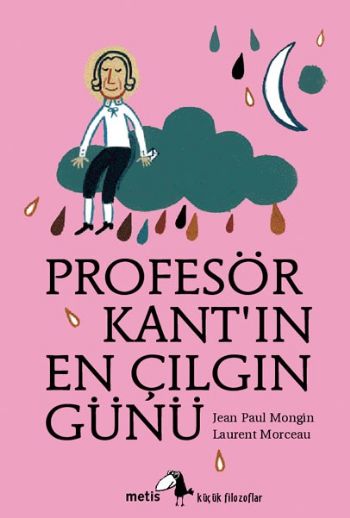 Küçük Filozoflar-1: Profesör Kant'ın En Çılgın Günü