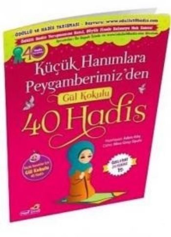 Küçük Hanımlara Peygamberimizden Gül Kokulu 40 Hadis %17 indirimli Ade