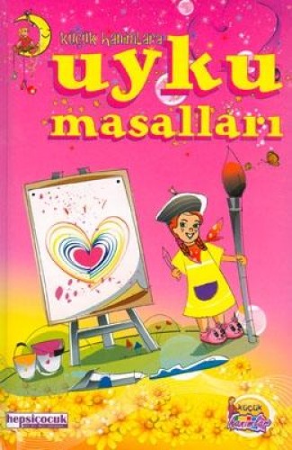 Küçük Hanımlara Uyku Masalları