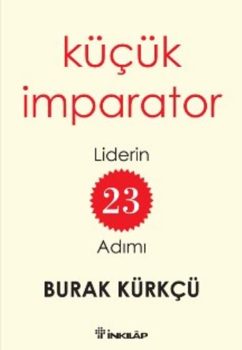 Küçük İmparator -Liderin 23 Adımı