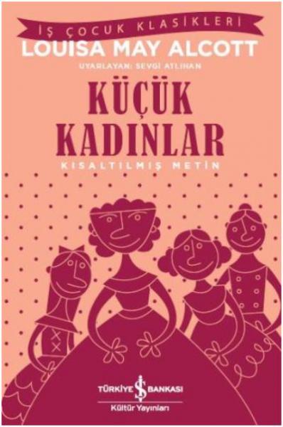 Küçük Kadınlar-Kısaltılmış Metin