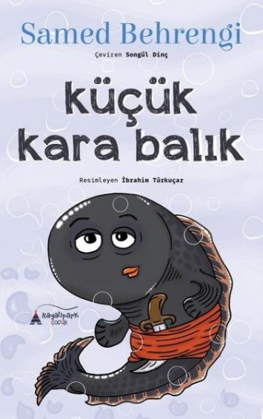 Küçük Kara Balık Samed Behrengi