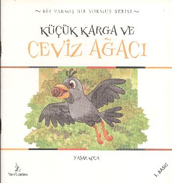 Küçük Karga ve Ceviz Ağacı Yaşar Koca