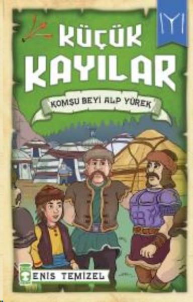 Küçük Kayılar- Komşu Beyi Alp Yürek