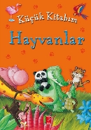 Küçük Kitabım Hayvanlar Komisyon Küçük Kitabım Hayvanlar Komisyon