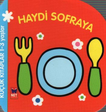 Küçük Kitaplar-05: Haydi Sofraya (1-3 Yaş) %20 indirimli
