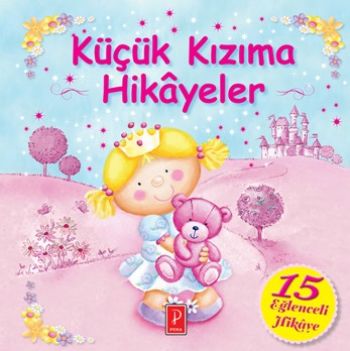 Küçük Kızıma Hikayeler