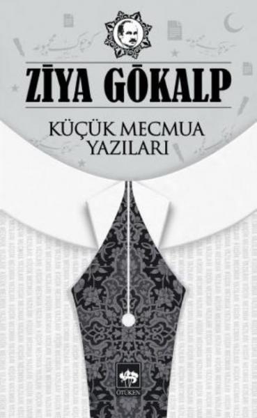 Küçük Mecmua Yazıları Ziya Gökalp