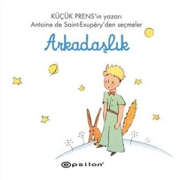 Arkadaşlık Antoine de Saint Arkadaşlık Antoine de Saint