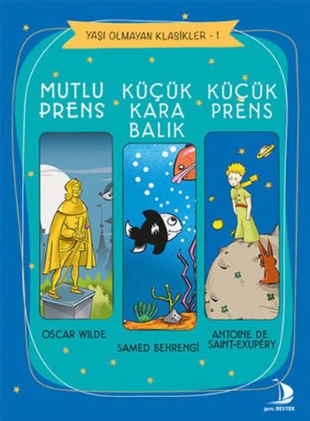 Küçük Prens-Küçük Karabalık-Mutlu Prens