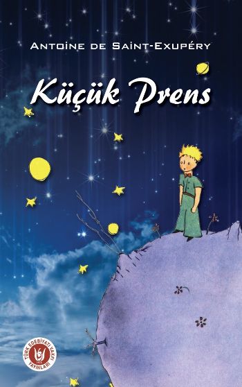 Küçük Prens Antoine de Saint Exupery Küçük Prens Antoine de Saint Exupery