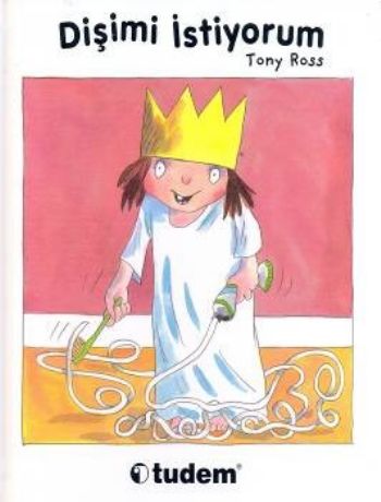 Küçük Prenses-Dişimi İstiyorum %17 indirimli Tony Ross