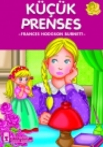Çocuk Klasikleri Dizisi-41: Küçük Prenses Frances Hodgson Burnett