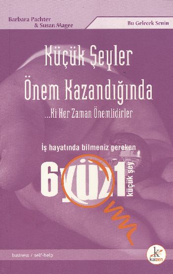 Küçük Şeyler Önem Kazandığında... Ki Her Zaman Önemlidirler