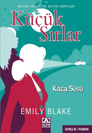 Küçük Sırlar-2: Kaza Süsü
