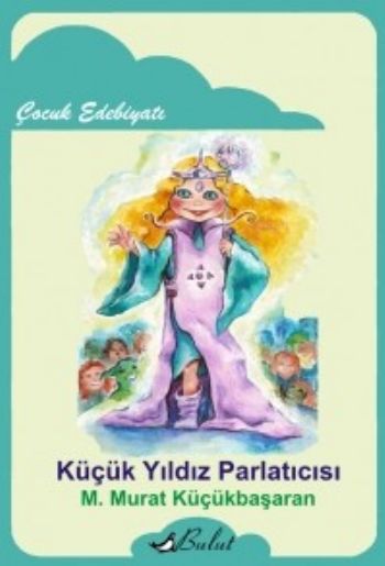 Küçük Yıldız Parlatıcısı %17 indirimli M. Murat Küçükbaşaran