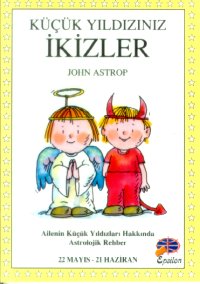 Küçük Yıldızınız İkizler John Astrop