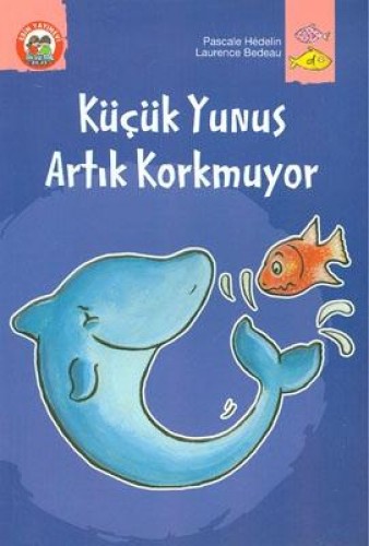 Küçük Yunus Artık Korkmuyor