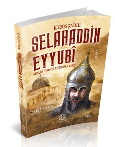 Kudüs Fatihi Selahaddin Eyyubi