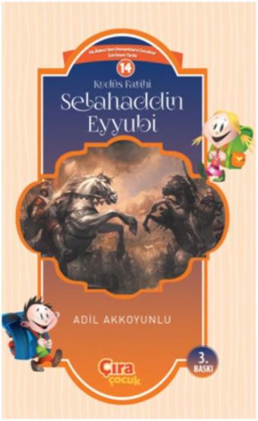 Kudüs Fatihi Selahaddin Eyyubi