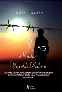 Kudüs Yürekli Adam Sefer Gelen