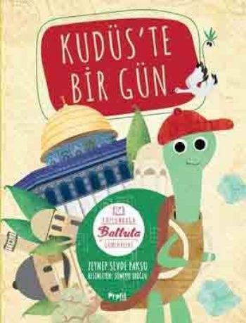 Kudüste Bir Gün-Kaplumbağa Battuta Günlükleri 2