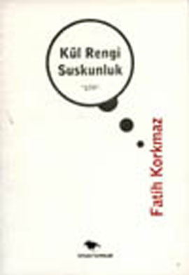 Kül Rengi Suskunluk