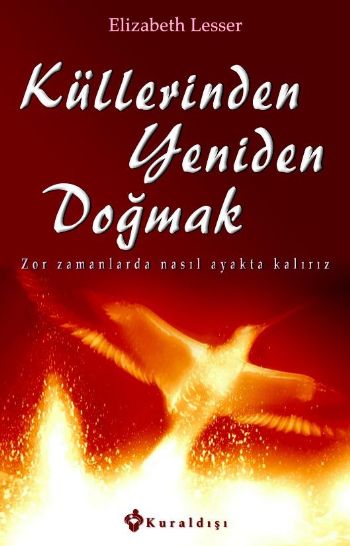 Küllerinden Yeniden Doğmak %17 indirimli Elizabeth Lesser