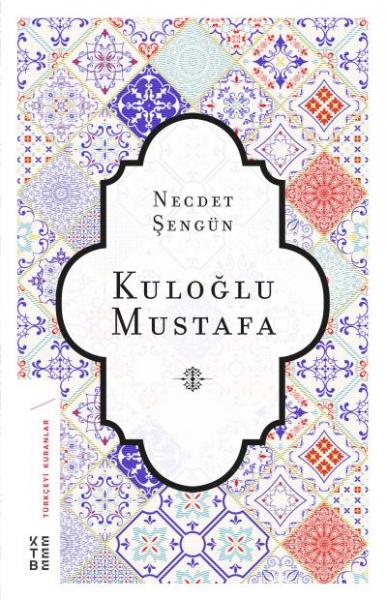 Kuloğlu Mustafa Necdet Şengün