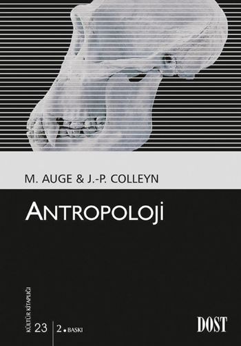 Kültür Kitaplığı 023 Antropoloji %17 indirimli Marc Auge Jean-Paul Col