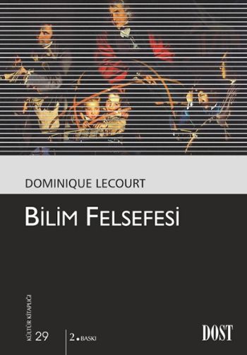 Kültür Kitaplığı 029 Bilim Felsefesi %17 indirimli Dominique Lecourt