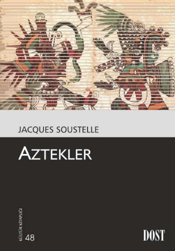 Kültür Kitaplığı 048 Aztekler %17 indirimli Jacques Soustelle