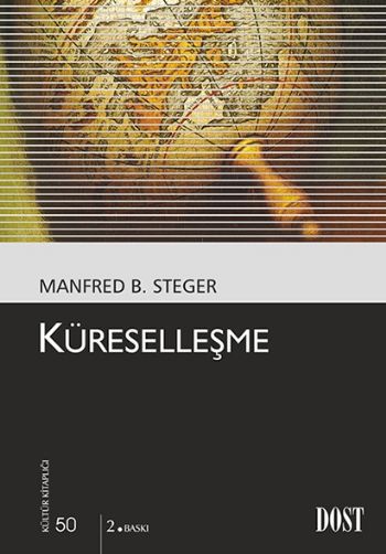Kültür Kitaplığı 050 Küreselleşme %17 indirimli Manfred B. Steger