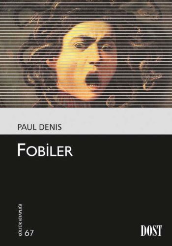 Kültür Kitaplığı 067 Fobiler %17 indirimli Paul Denis