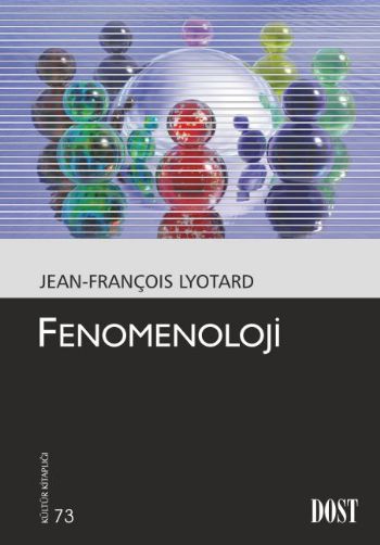 Kültür Kitaplığı 073 Fenomenoloji %17 indirimli Jean-François Lyotard